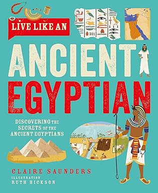 Live Like Ancient Egyptian