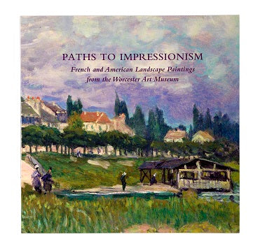 PATHS TO IMPRESSIONISM