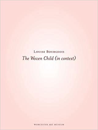 LOUISE BOURGEOIS - The Woven Child
